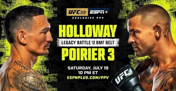 UFC 318 Holloway vs Poirier 3 PPV Pay Per View